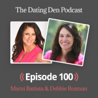 Dating Den Episode 100 — With Debbie Rozman: How to Literally Get Over Your Broken Heart