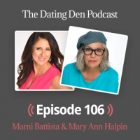 Dating Den Episode 106 — With Mary Ann Halpin: Are Your Online Photos Killing Your Game? Do’s and Don’ts To Be a High-Quality Man Magnet