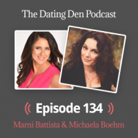Dating Den Episode 134 – With Michaela Boehm: How to Get Out of Masculine Energy Even if You are Not a Girly Girl