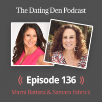 Dating Den Episode 136 – With Samara Fabrick: How to Overcome Your ‘Maybe I Could Do Better’ Problem