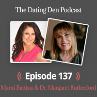 Dating Den Episode 137 – With Dr. Margaret Rutherford: How to Date When You Are a Perfectionist