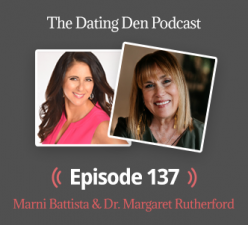 Dating Den Episode 137 – With Dr. Margaret Rutherford: How to Date When You Are a Perfectionist
