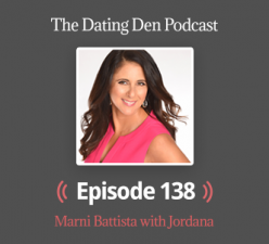Dating Den Episode 138 – With Jordana: How to Stop Thinking About Your Ex & Heal After a Tough Breakup