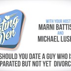Should You Date A Guy Who Is Separated But Not Yet Divorced